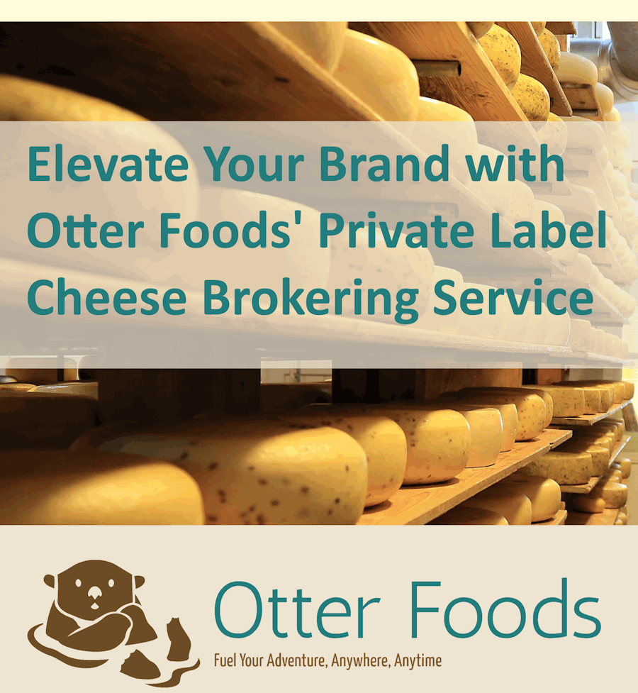 Otter Foods Private Label Cheese Brokering Service